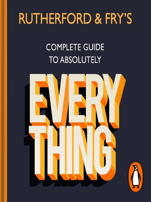 Title details for Rutherford and Fry's Complete (Short) Guide to Absolutely Everything by Hannah Fry - Wait list